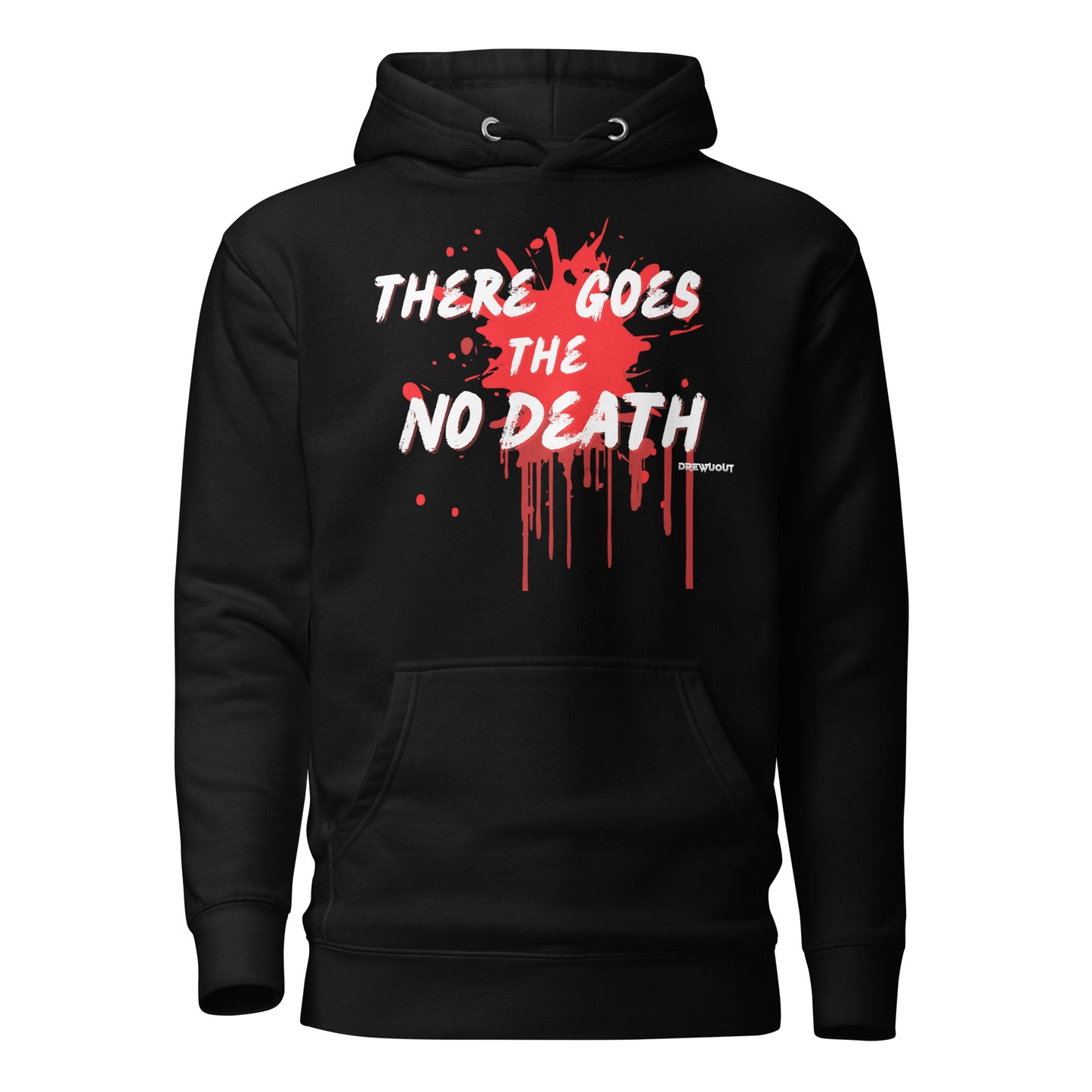 There Goes the No Death Hoodie