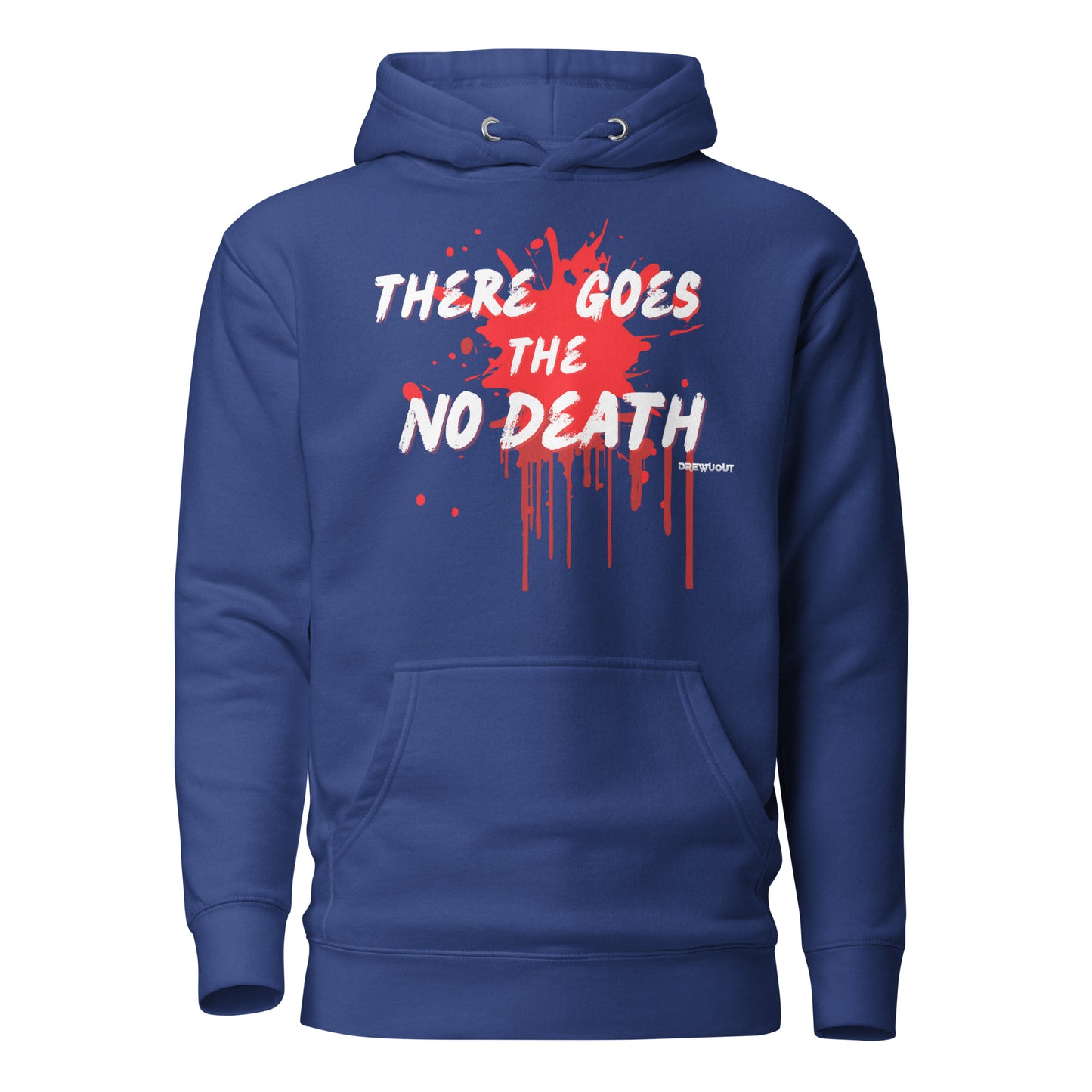 There Goes the No Death Hoodie